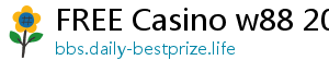 FREE Casino w88 2019